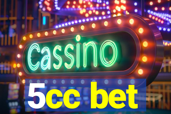 5cc bet